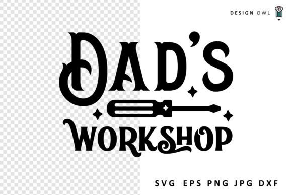 Download Dad's Workshop - Sign SVG - Workshop Collection